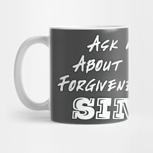 Ask me About The Forgiveness of Sins Mug